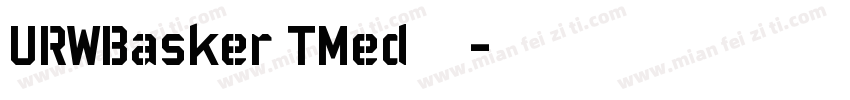 URWBasker TMed 英文体字体转换